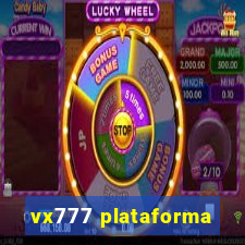 vx777 plataforma